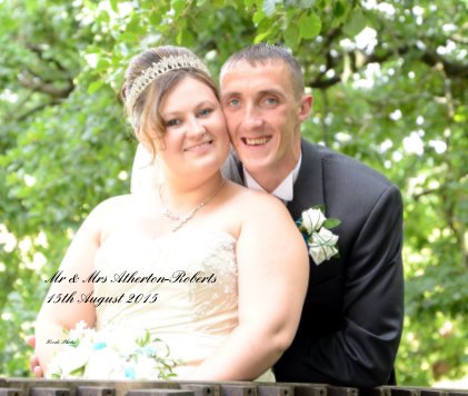 Mr & Mrs Atherton-Roberts 15th August 2015 book cover