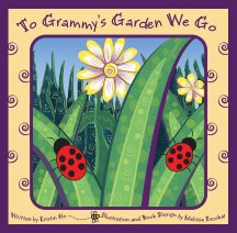 To Grammy's Garden We Go book cover