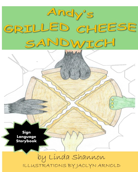 Visualizza Andy's Grilled Cheese Sandwich di Linda Shannon