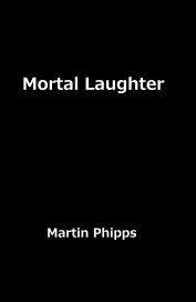 Mortal Laughter book cover