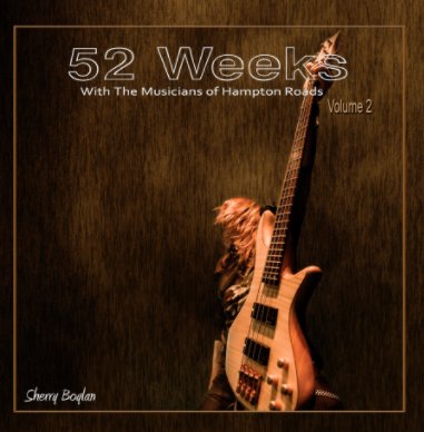 52 Weeks ~ With The Musicians of Hampton Roads book cover