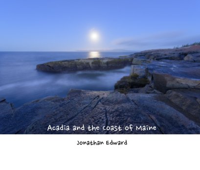 Acadia and the Coast of Maine book cover
