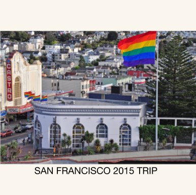 San Francisco Trip 2015 book cover