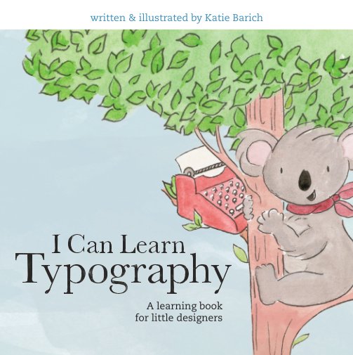 View I Can Learn Typography! by Katie Barich