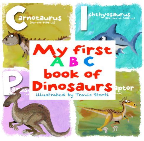 Bekijk My First ABC Book of Dinosaurs (small softcover) op Travis STORTI