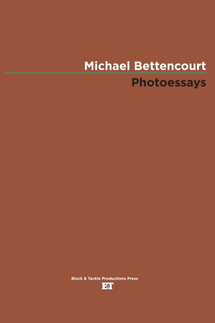 View Photoessays by Michael Bettencourt