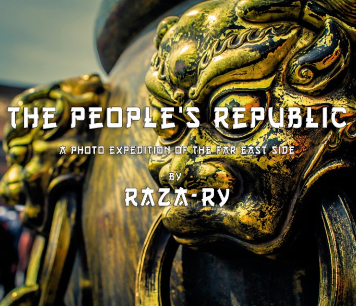 Ver The People's Republic por Raza-Ry