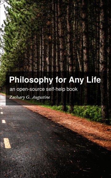 View Philosophy for Any Life by Zachary G. Augustine