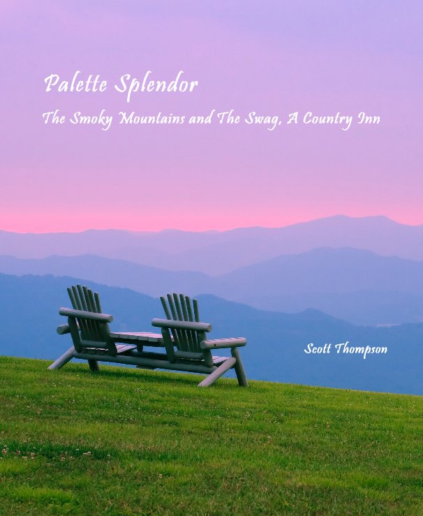 Ver Palette Splendor The Smoky Mountains and The Swag, A Country Inn Scott Thompson por Scott Thompson