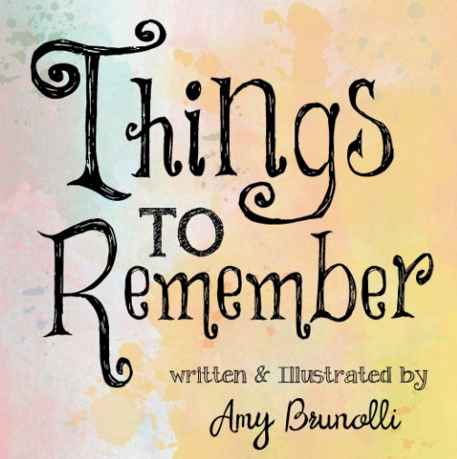 Bekijk Things to Remember op Amy Brunolli
