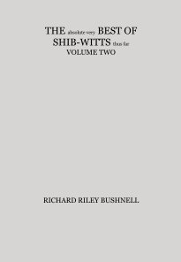 THE absolute very BEST OF SHIB-WITTS thus far VOLUME TWO book cover