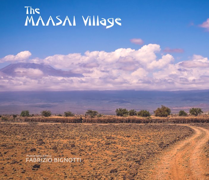 Bekijk The Maasai Village op Fabrizio Bignotti