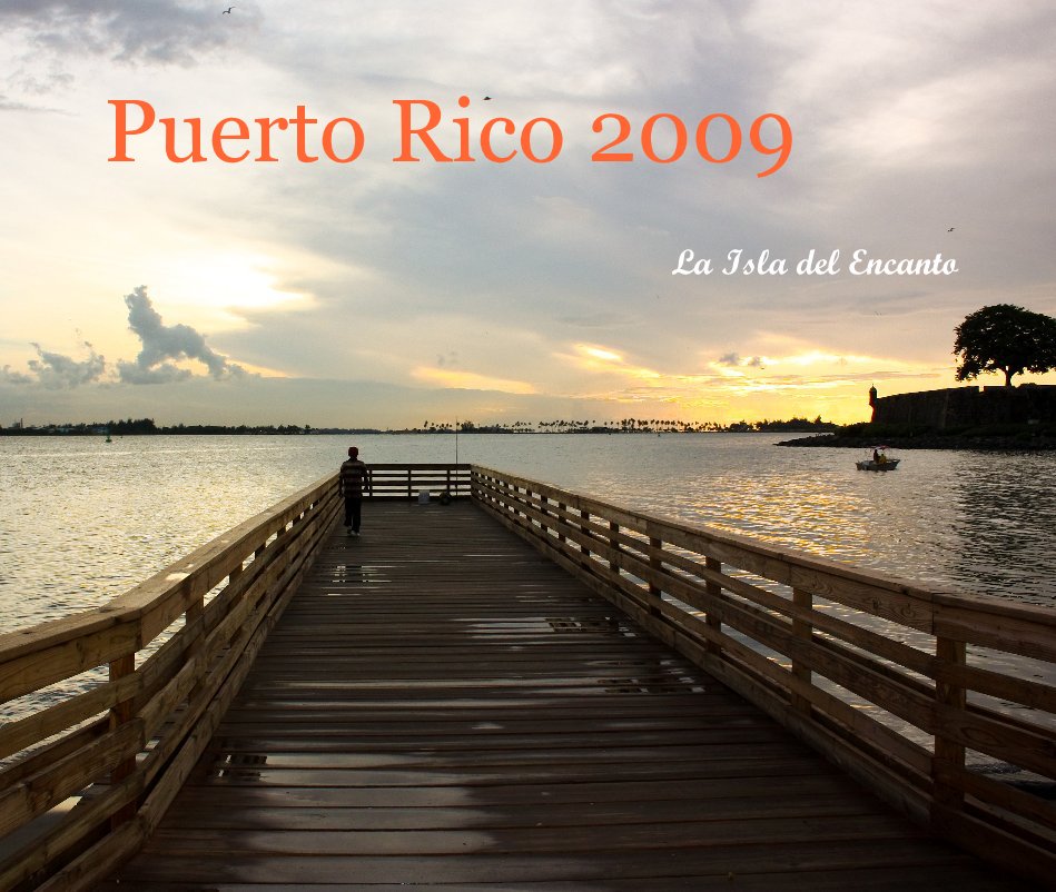 Ver Puerto Rico 2009 por Alfredo Jurado