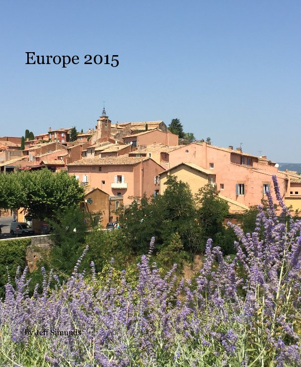 View Europe 2015 by Jeff Simunds