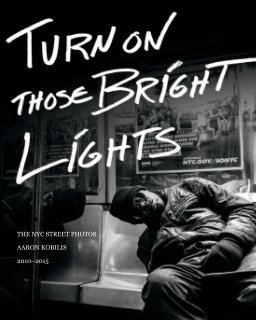 Turn On Those Bright Lights book cover