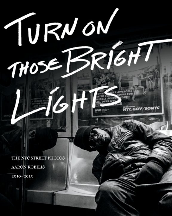 View Turn On Those Bright Lights by Aaron Kobilis