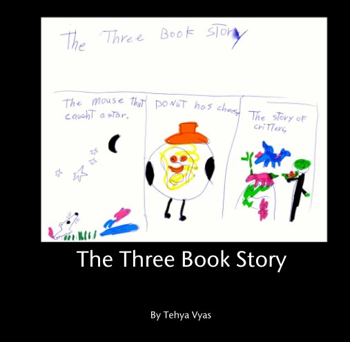 Visualizza The Three Book Story di Tehya Vyas