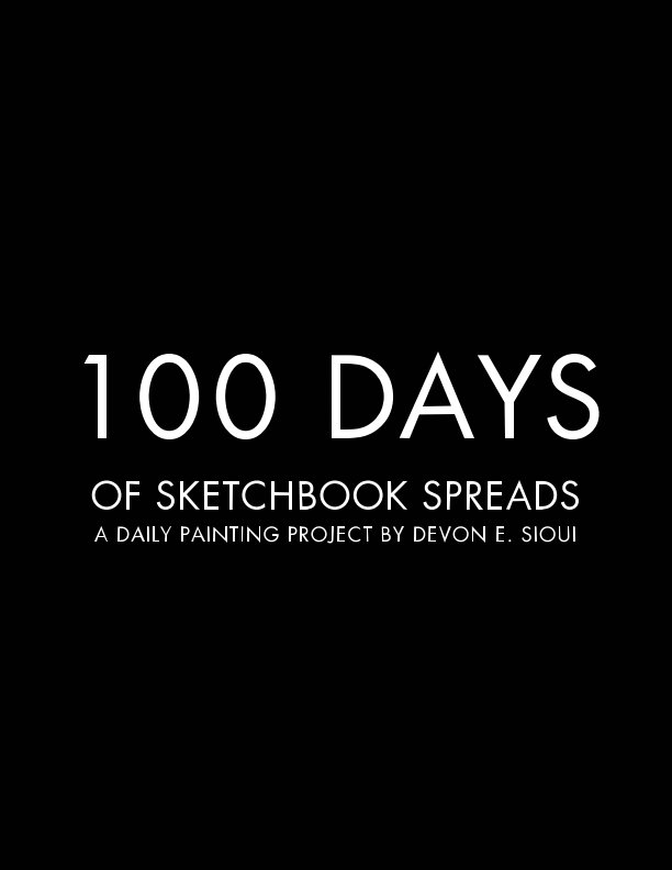 Ver 100 DAYS OF SKETCHBOOK SPREADS por Devon E. Sioui
