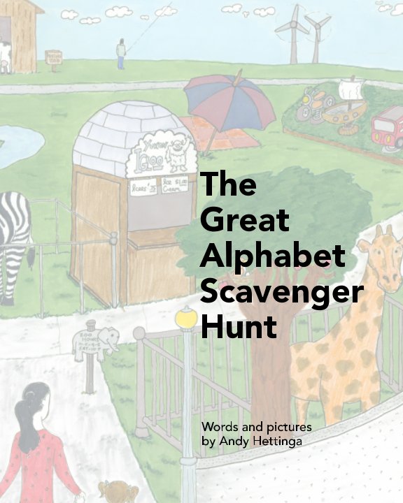 View The Great Alphabet Scavenger Hunt (8X10, larger version) by Andy Hettinga