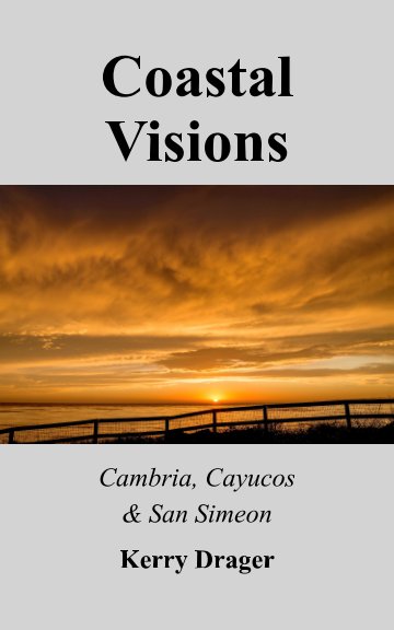 View Coastal Visions by Kerry Drager