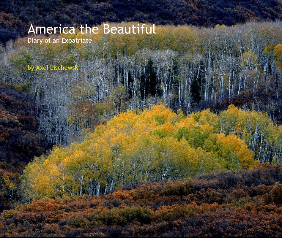 Ver America the Beautiful por Axel Lischewski