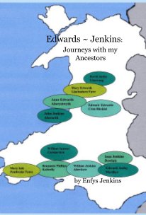 Edwards ~ Jenkins: Journeys with my Ancestors book cover