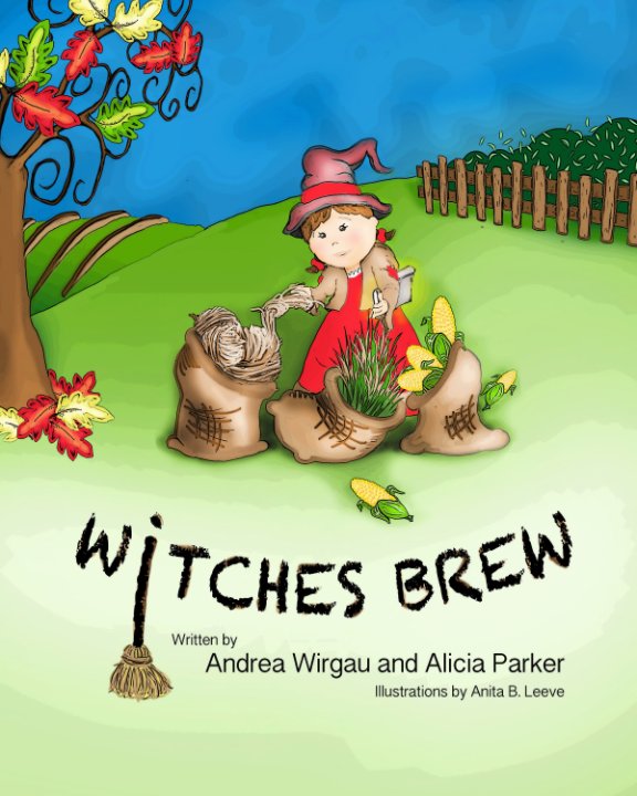 View Witches Brew by Andrea Wirgau, Alicia Parker