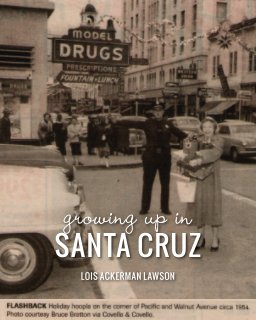 Growing Up in Santa Cruz book cover