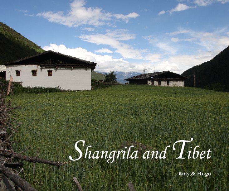 Ver Shangrila and Tibet por Kitty & Hugo
