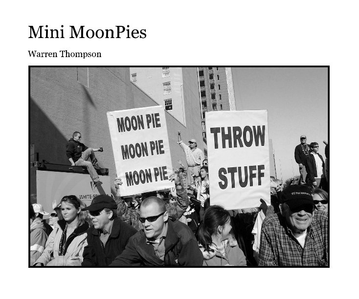 View Mini MoonPies by Warren Thompson