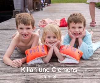 Kilian und Clemens Jahr 8 book cover