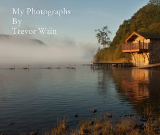 My Photographs By  Trevor Wain book cover