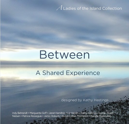 View Between A Shared Experience by Kathy Hastings
