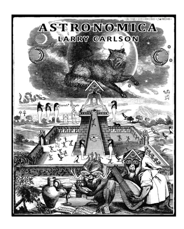 View ASTRONOMICA by Larry Carlson