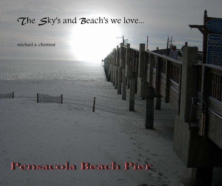 View The Sky's and Beach's we love by michael a. chestnut