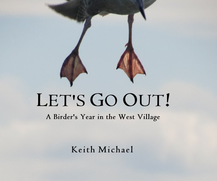 Let S Go Out By K E I T H M I C H A E L Blurb Books