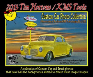 2015 Tim Hortons/KMS Tools Custom Car Show Book book cover