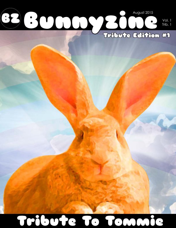 Ver Bunnyzine Vol 1 Tribute 1 - Tommie por Dustin Campbell