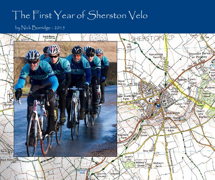 View The First Year of Sherston Velo by Nick Burridge - 2015