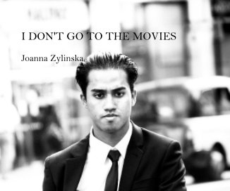 I DON'T GO TO THE MOVIES book cover