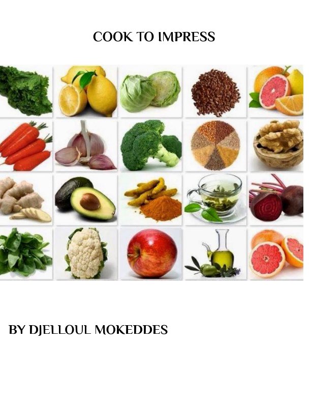 View Cook to impress by DJELLOUL MOKEDDES