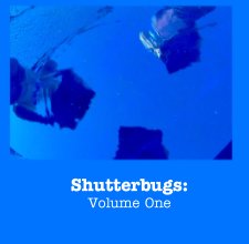 Shutterbugs: Volume One book cover