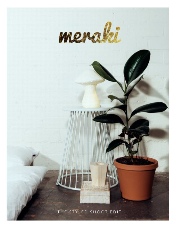 View Meraki: The Styled Shoot Edit by Anthea Nauta, Sam Leenman