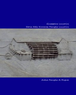 Storia della Numerosa Famiglia Lazzarini book cover