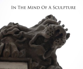 In The Mind Of A Sculpture book cover