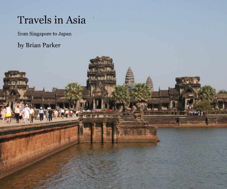 Visualizza Travels in Asia di Brian Parker