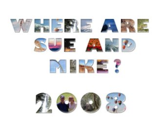 Where Are Sue and Mike - 2008 book cover