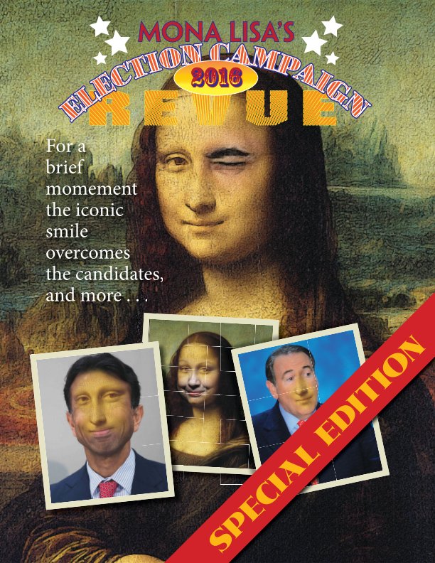 View Mona Lisa's Election Campaign Revue by Norman Adams