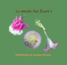 Le monde des fleurs 1. book cover