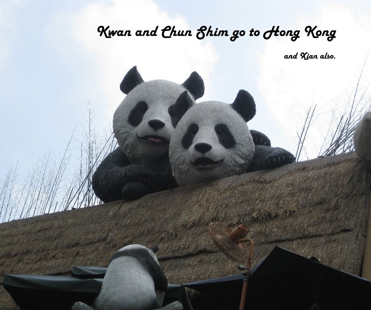 Ver Kwan and Chun Shim go to Hong Kong por kwanlau
